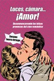 Luces, cámara...¡amor! (eBook, ePUB)