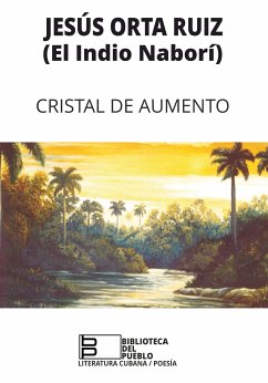 Cristal de aumento (eBook, ePUB) - Orta Ruiz, Jesús