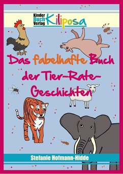 Das fabelhafte Buch der Tier-Rate-Geschichten (eBook, ePUB) - Hofmann-Hidde, Stefanie