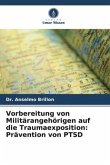 Vorbereitung von Militärangehörigen auf die Traumaexposition: Prävention von PTSD