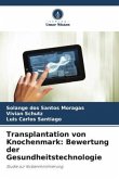 Transplantation von Knochenmark: Bewertung der Gesundheitstechnologie