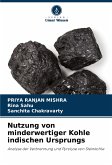 Nutzung von minderwertiger Kohle indischen Ursprungs