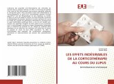 LES EFFETS INDÉSIRABLES DE LA CORTICOTHÉRAPIE AU COURS DU LUPUS LES EFFETS INDÉSIRABLES DE LA CORTICOTHÉRAPIE AU COURS DU LUPUS