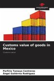 Customs value of goods in Mexico