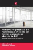 Aumentar o potencial de reabilitação eficiente em termos energéticos através do BIM