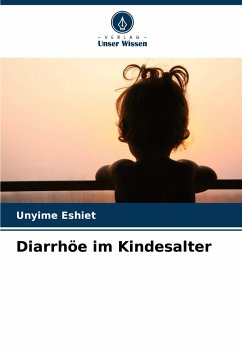 Diarrhöe im Kindesalter - Eshiet, Unyime