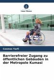 Barrierefreier Zugang zu öffentlichen Gebäuden in der Metropole Kumasi