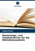 Bewertungs- und Inhaltskriterien für die Bibliothekswebsite Bewertungs- und Inhaltskriterien für die Bibliothekswebsite