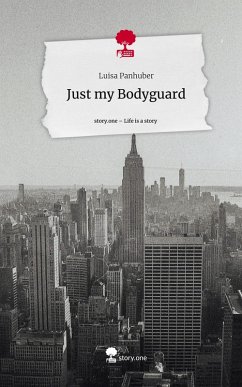 Cover Just my Bodyguard. Life is a Story - story.one
