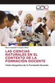 LAS CIENCIAS NATURALES EN EL CONTEXTO DE LA FORMACIÓN DOCENTE