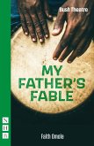 My Father's Fable (NHB Modern Plays) (eBook, ePUB)