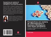 Perspectivas em matéria de cibersegurança e Business Intelligence: uma dupla perspetiva Perspectivas em matéria de cibersegurança e Business Intelligence: uma dupla perspetiva