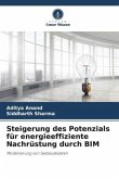 Steigerung des Potenzials für energieeffiziente Nachrüstung durch BIM