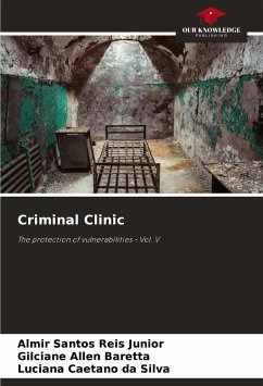 Criminal Clinic - Santos Reis Junior, Almir;Allen Baretta, Gilciane;Caetano da Silva, Luciana