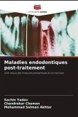 Maladies endodontiques post-traitement