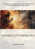 Indiens Götterwelten