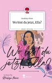 Wo bist du jetzt, Ella?. Life is a Story - story.one