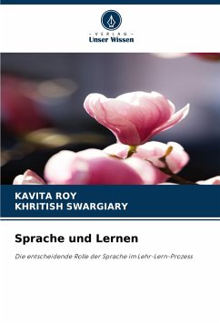 Sprache und Lernen - Roy, Kavita;Swargiary, Khritish