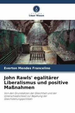 John Rawls' egalitärer Liberalismus und positive Maßnahmen - Francelino, Everton Mendes