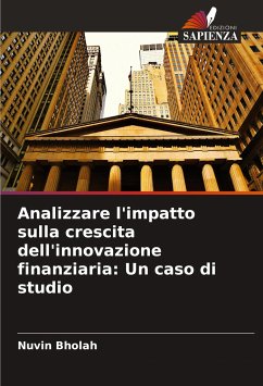 Analizzare l'impatto sulla crescita dell'innovazione finanziaria: Un caso di studio - Bholah, Nuvin