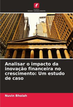 Analisar o impacto da inovação financeira no crescimento: Um estudo de caso - Bholah, Nuvin