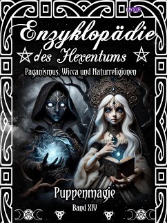 Enzyklopädie des Hexentums - Puppenmagie - Band 14 (eBook, ePUB) - Lysir, Frater