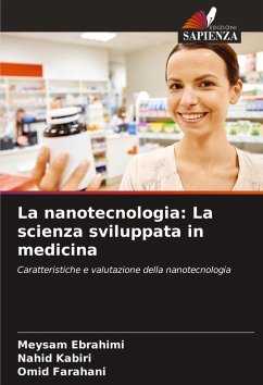 Cover La nanotecnologia: La scienza sviluppata in medicina