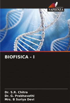 BIOFISICA - I - Chitra, Dr. S.R.;Prabhavathi, Dr. G.;Devi, Mrs. B Suriya