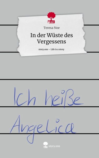 In der Wüste des Vergessens. Life is a Story - story.one In der Wüste des Vergessens. Life is a Story - story.one