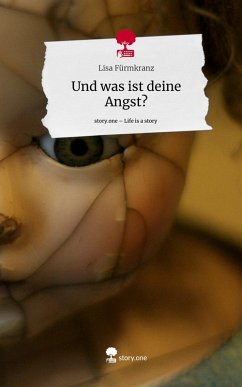 Cover Und was ist deine Angst?. Life is a Story - story.one
