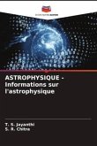 ASTROPHYSIQUE - Informations sur l'astrophysique