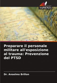 Cover Preparare il personale militare all'esposizione al trauma: Prevenzione del PTSD