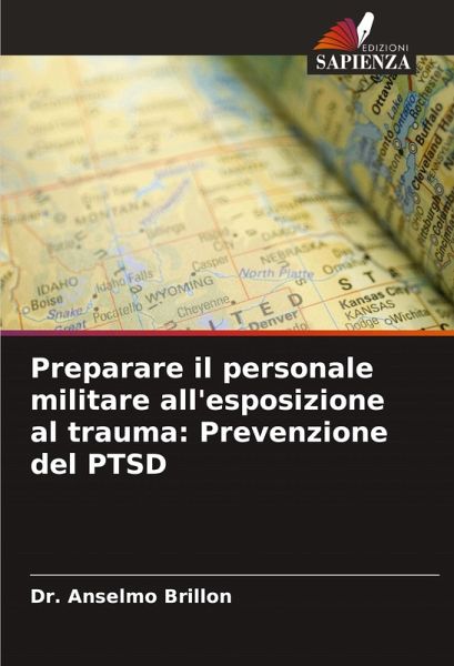 Preparare il personale militare all'esposizione al trauma: Prevenzione del PTSD