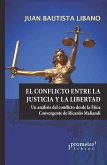 El conflicto entre la Justicia y la Libertad (eBook, PDF)