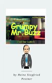 The Adventures of Grumpy Mr. Buzz (eBook, ePUB)