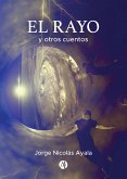 El Rayo y otros cuentos (eBook, ePUB)