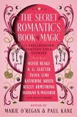 The Secret Romantic's Book of Magic (eBook, ePUB) The Secret Romantic's Book of Magic (eBook, ePUB)
