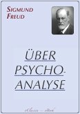 Sigmund Freud: Über Psychoanalyse (eBook, ePUB)