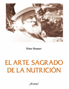 El arte sagrado de la nutrición (eBook, ePUB) - Deunov, Peter