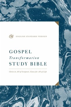 Cover ESV Gospel Transformation Study Bible: Christ in All of Scripture, Grace for All of Life (Ebook) (eBook, ePUB)