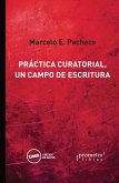 Práctica curatorial, un campo de escritura (eBook, PDF)