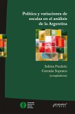 Política y variaciones de escala en el análisis de la Argentina (eBook, PDF)