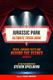 Jurassic Park - Ultimate Trivia Book: Trivia, Curious Facts And Behind The Scenes Secrets Of The Film Directed By Steven Spielberg (eBook, ePUB)