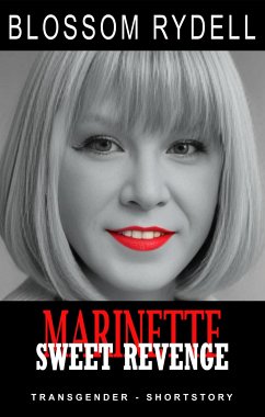 Marinette - Sweet Revenge (eBook, ePUB) - Rydell, Blossom