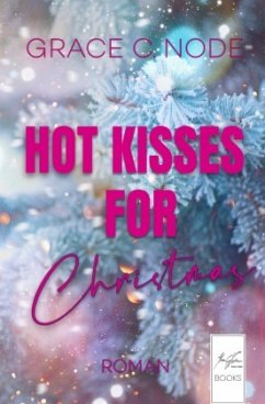 Hot Kisses for Christmas - Node, Grace C.