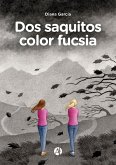 Dos saquitos color fucsia (eBook, ePUB)