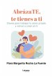 AbrázaTE, te tienes a ti (eBook, ePUB) - Bild 1