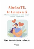 AbrázaTE, te tienes a ti (eBook, ePUB)