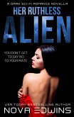 Her Ruthless Alien (eBook, ePUB)