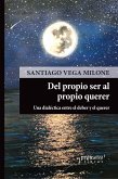 Del propio ser al propio querer (eBook, PDF)